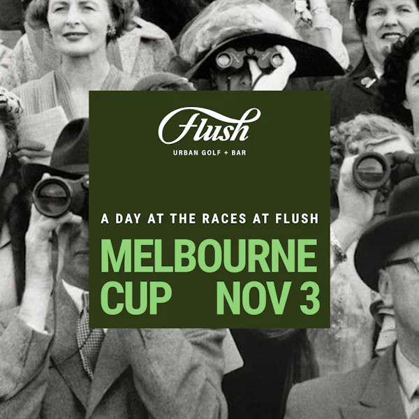 Flush Melbourne Cup